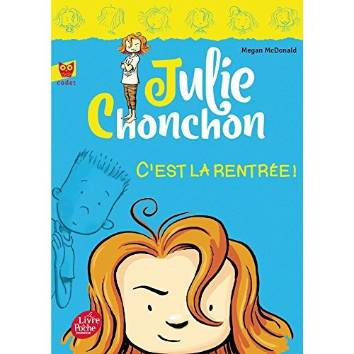 Julie Chonchon Tome 1 : C'est la rentrée !