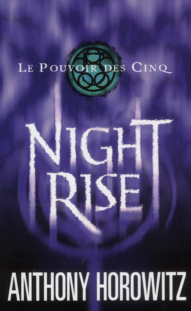 Le Pouvoir des Cinq Tome 3 : Nightrise