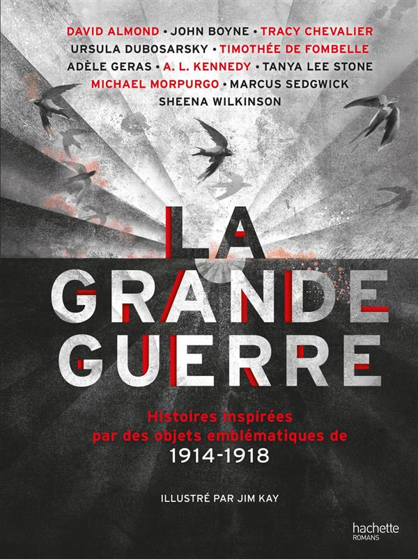 La grande guerre/Histoires inspirées par des objets emblématiques de 1914-1918 / Histoires inspirées