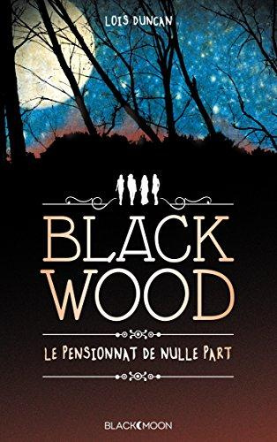 Blackwood. Le pensionnat de nulle part
