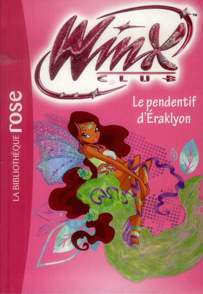 Winx Club Tome 52 : Le pendentif d'Eraklyon