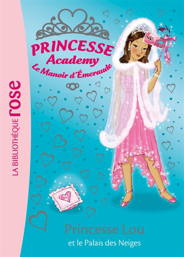 Princesse Academy le manoir d'émeraude/44/Princesse Lou et le palais des neiges