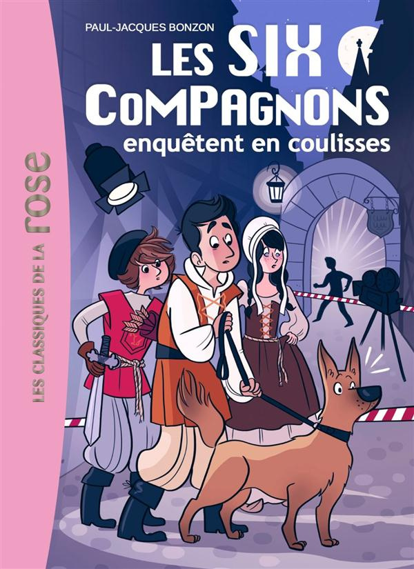 Les Six Compagnons Tome 5 : Les Six Compagnons enquêtent en coulisses
