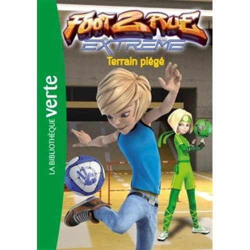 Foot 2 rue Extreme Tome 2 : Terrain piégé