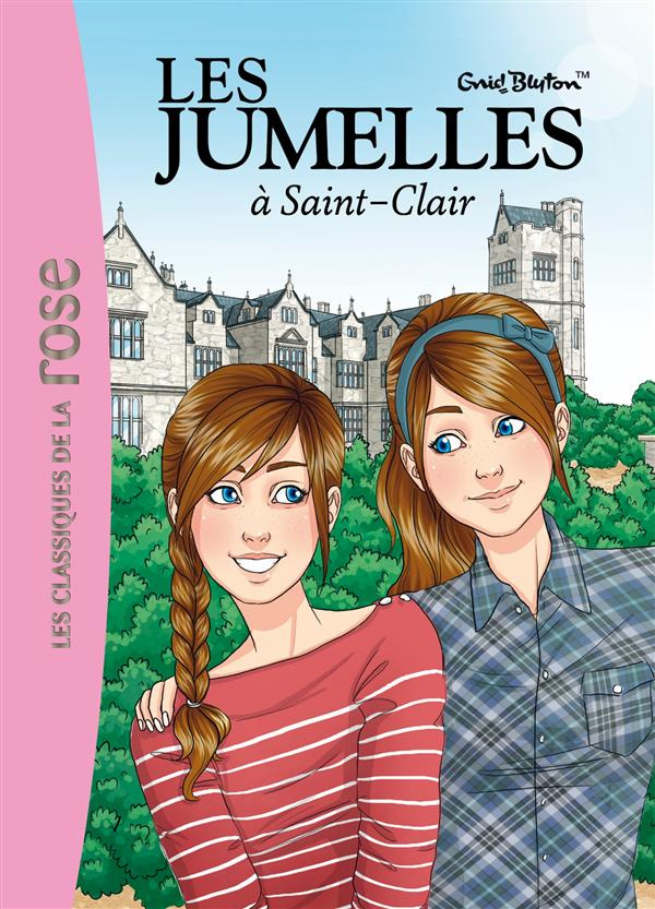 Les jumelles Tome 1 : Les jumelles à Saint-Clair