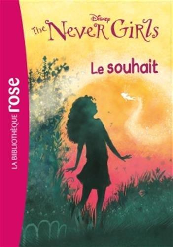 Never Girls/3/Le souhait / Le souhait