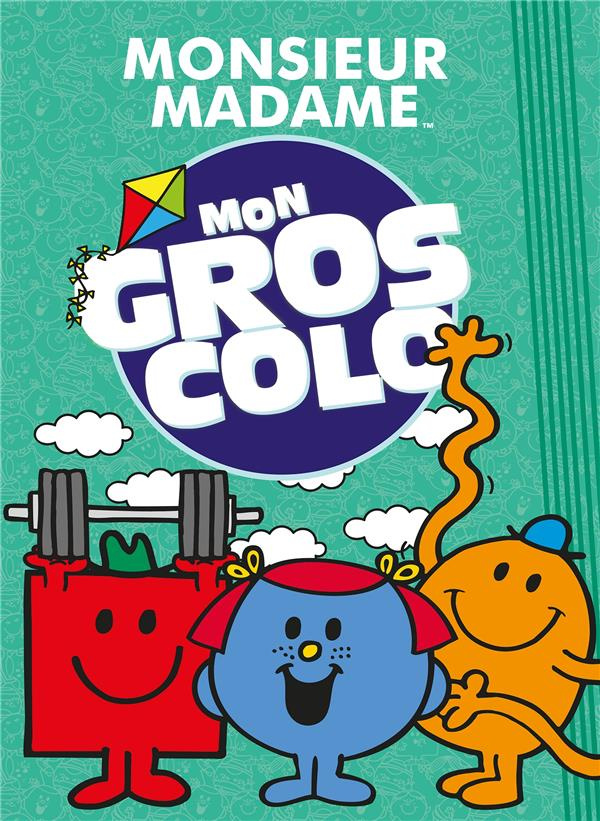 Mon gros colo Monsieur Madame