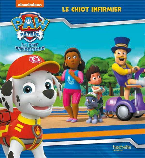 La Pat'patrouille. Le chiot infirmier