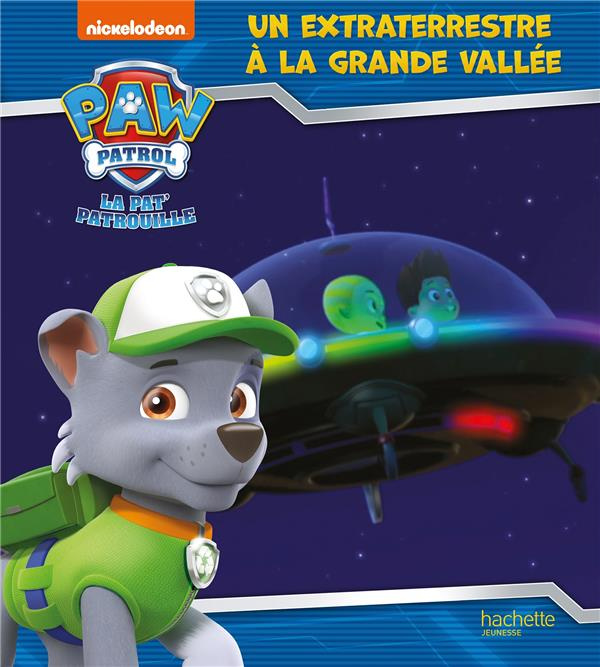 La Pat'patrouille. Un extraterrestre à la grande vallée