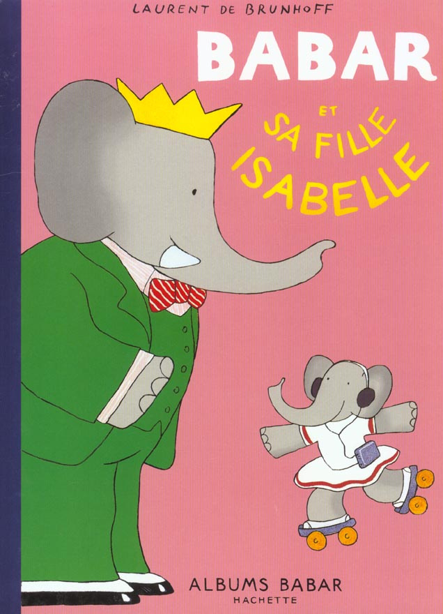 Babar et sa fille Isabelle