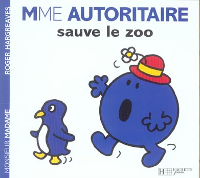 Madame Autoritaire sauve le zoo