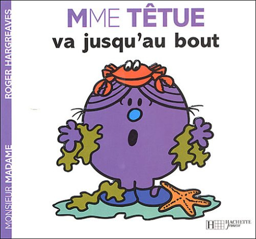 Madame Têtue va jusqu'au bout