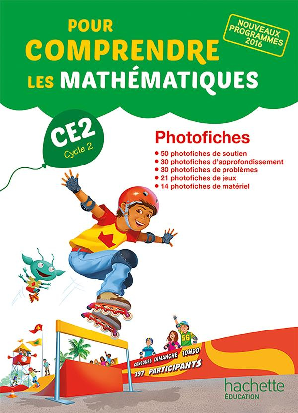 Pour comprendre les mathématiques CE2. Photofiches, Edition 2017
