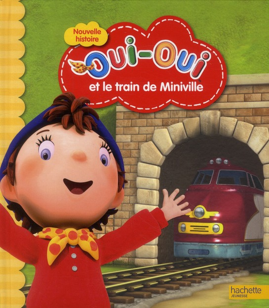 Oui-Oui et le train de Miniville