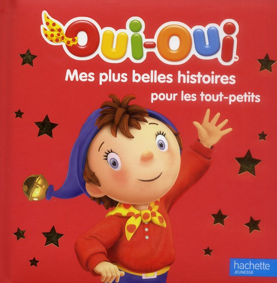 MES PLUS BELLES HISTOIRES POUR LES PLUS PETITS
