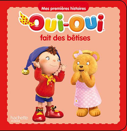 OUI-OUI FAIT DES BETISES