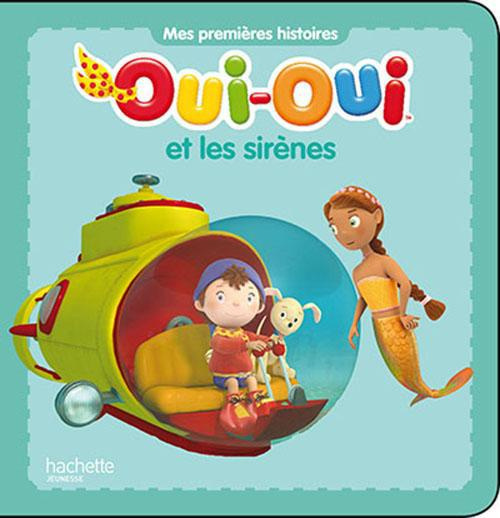 OUI-OUI ET LES SIRENES