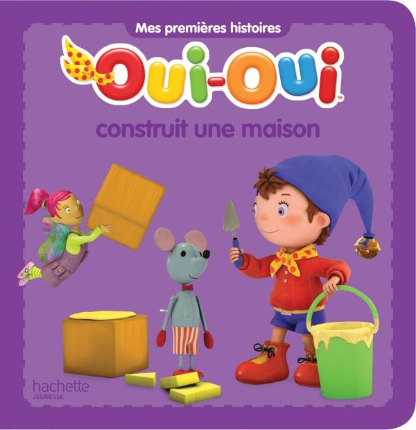 OUI-OUI CONSTRUIT UNE MAISON