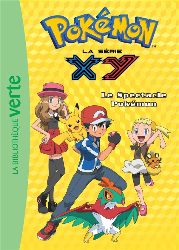Pokémon : la série XY Tome 22 : Le spectacle Pokémon