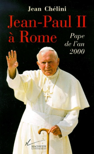 JEAN-PAUL II A ROME. Pape de l'an 2000
