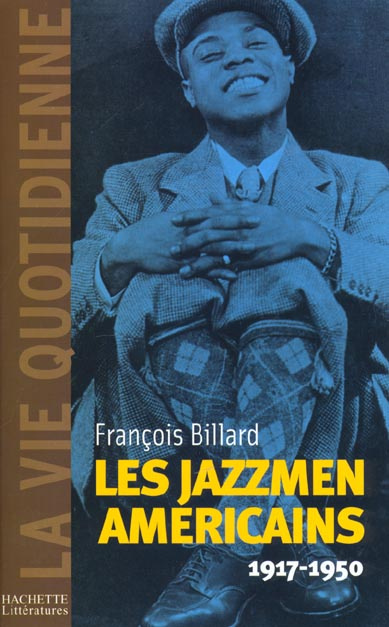 Les jazzmen américains 1917-1950. Edition 2001