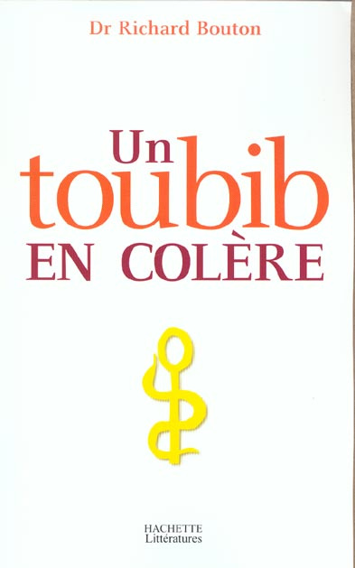 Un toubib en colère