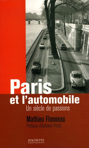 Paris et l'automobile. Un siècle de passions