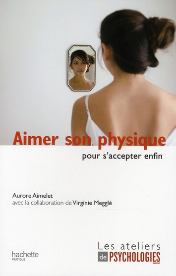 Aimer son physique / Pour s'accepter enfin