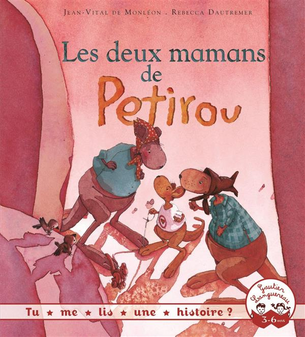 Les deux mamans de Petirou. Expliquer l'adoption aux tout-petits