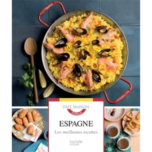Espagne. Les meilleures recettes
