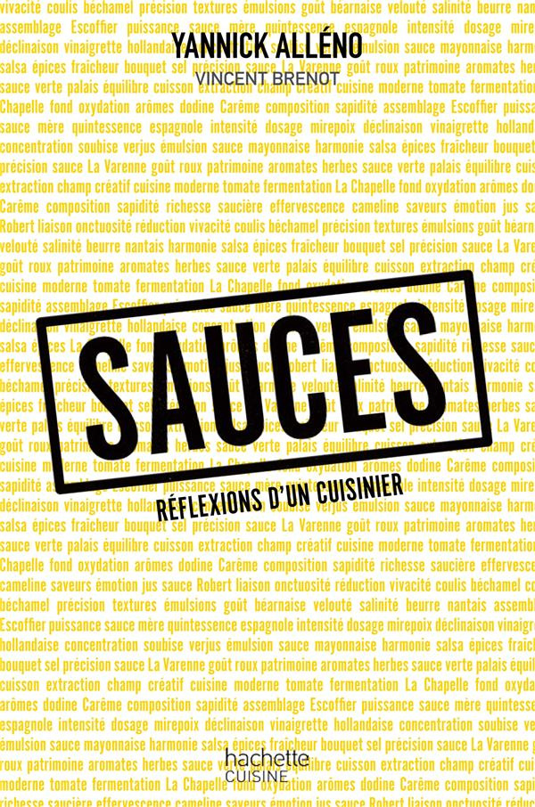 Sauces. Réflexions d'un cuisinier