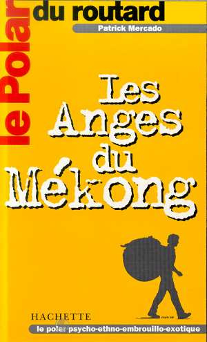 LES ANGES DU MEKONG