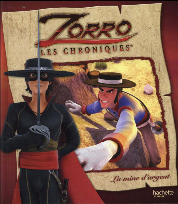 Zorro les chroniques - La mine d'argent