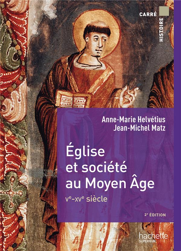 Eglise et société au Moyen Age Ve-XVe siècle. 2e édition