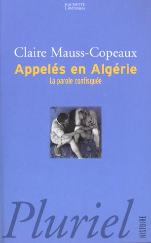APPELES EN ALGERIE - LA PAROLE CONFISQUEE