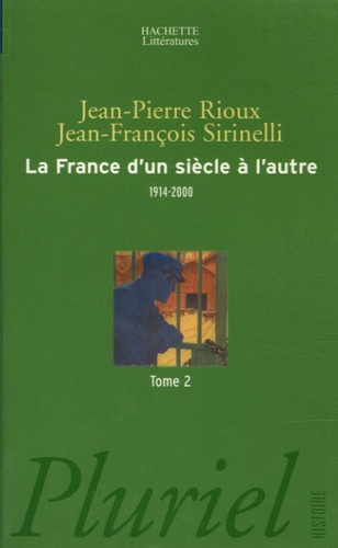 LA FRANCE D'UN SIECLE A L'AUTRE, T II