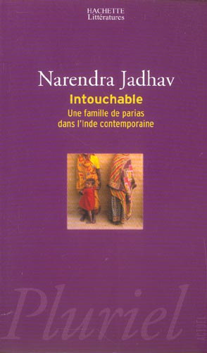 Intouchable. Une famille de parias dans l'Inde contemporaine