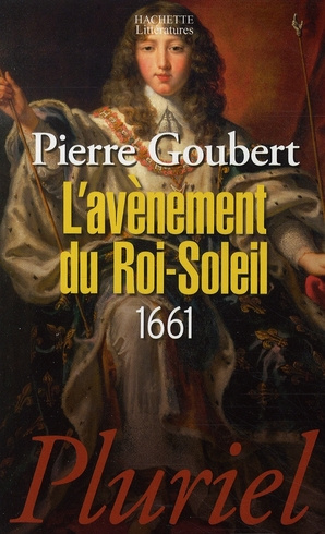 L'avènement du Roi-Soleil. 1661