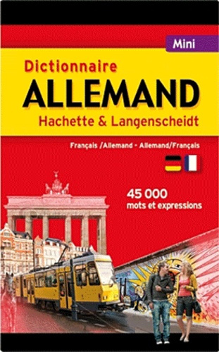 Dictionnaire Allemand Hachette & Langenscheidt / Français-allemand, allemand-français
