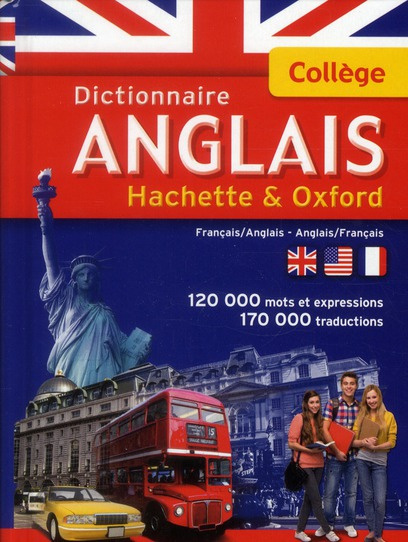 Dictionnaire Collège Hachette & Oxford Français-Anglais et Anglais-Français