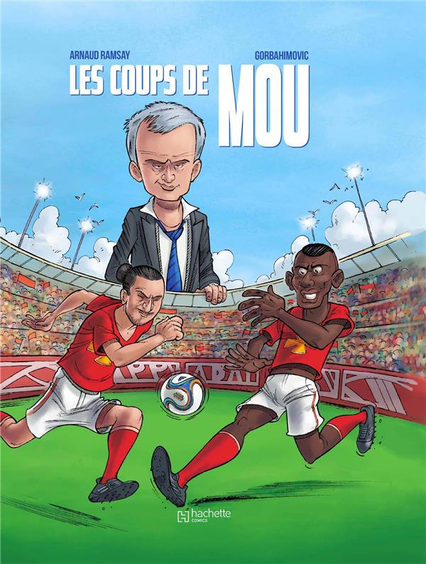Mourinho. Les Coups de Mou