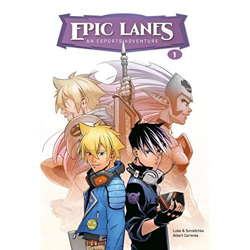 Epic Lanes Tome 1