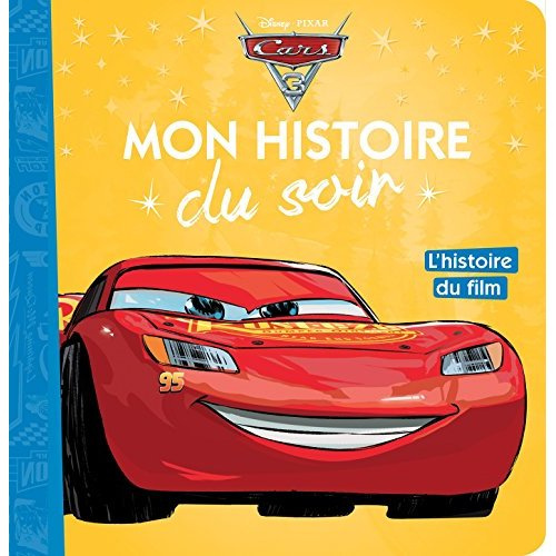 Cars 3. L'histoire du film