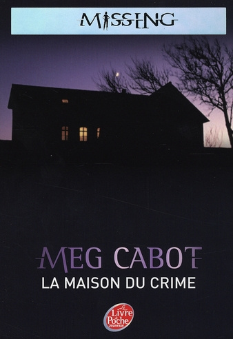 Missing Tome 3 : La maison du crime