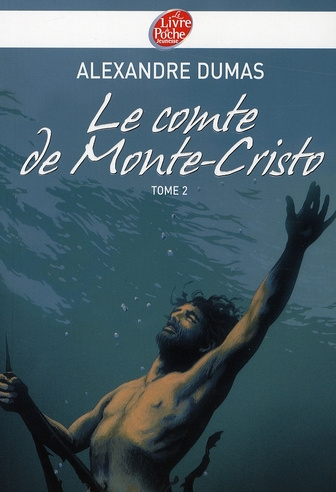 Le comte de Monte-Cristo Tome 2