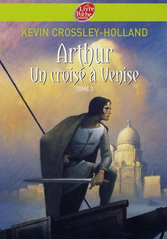 Arthur Tome 3 : Un croisé à Venise