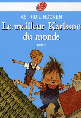 Karlsson sur le toit Tome 3 : Le meilleur Karlsson du monde
