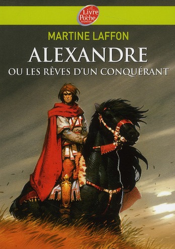 Alexandre ou les rêves d'un conquérant
