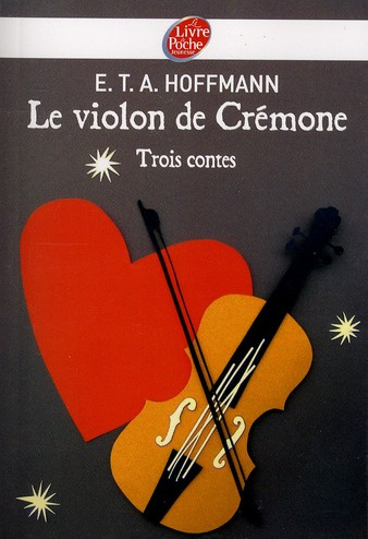 LE VIOLON DE CREMONE - 3 CONTES D'HOFFMANN