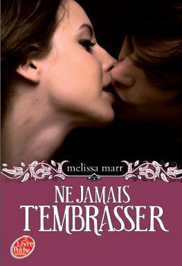 Ne jamais t'embrasser